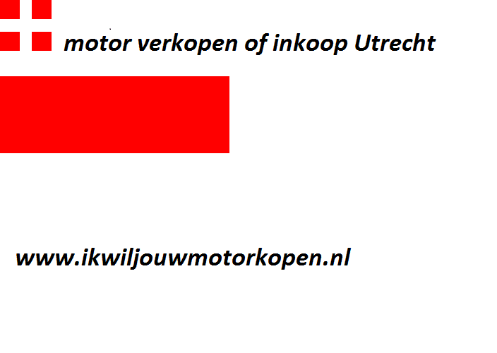 motor verkopen of inkoop Utrecht